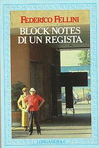 Block-notes di un regista - Federico Fellini - Libro Longanesi 1988, La Gaja scienza | Libraccio.it
