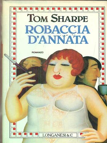 Robaccia d'annata - Tom Sharpe - Libro Longanesi 1991, La Gaja scienza | Libraccio.it