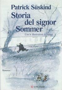 Storia del signor Sommer - Patrick Süskind - Libro Longanesi 1992, La Gaja scienza | Libraccio.it