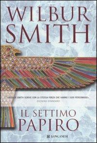 Il settimo papiro - Wilbur Smith - Libro Longanesi 1995, La Gaja scienza | Libraccio.it