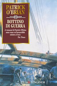 Bottino di guerra - Patrick O'Brian - Libro Longanesi 1998, La Gaja scienza | Libraccio.it