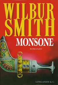 Monsone - Wilbur Smith - Libro Longanesi 1999, La Gaja scienza | Libraccio.it