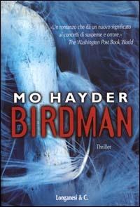 Birdman - Mo Hayder - Libro Longanesi 2000, La Gaja scienza | Libraccio.it