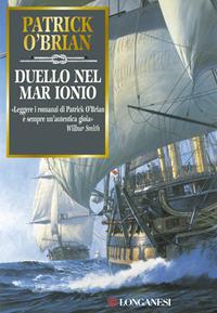 Duello nel mar Ionio - Patrick O'Brian - Libro Longanesi 2000, La Gaja scienza | Libraccio.it