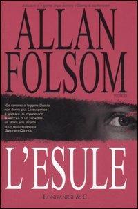 L' esule - Allan Folsom - Libro Longanesi 2005, La Gaja scienza | Libraccio.it