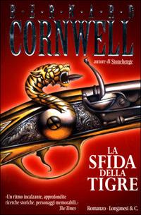 La sfida della tigre - Bernard Cornwell - Libro Longanesi 2001, La Gaja scienza | Libraccio.it