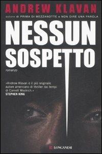 Nessun sospetto - Andrew Klavan - Libro Longanesi 2008, La Gaja scienza | Libraccio.it