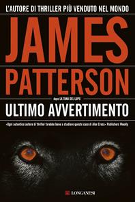Ultimo avvertimento - James Patterson - Libro Longanesi 2008, La Gaja scienza | Libraccio.it