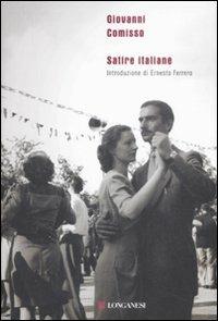 Satire italiane - Giovanni Comisso - Libro Longanesi 2008, Biblioteca di narratori | Libraccio.it