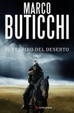 Il respiro del deserto - Marco Buticchi - Libro Longanesi 2009, La Gaja scienza | Libraccio.it