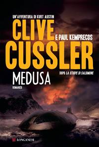 Medusa - Clive Cussler, Paul Kemprecos - Libro Longanesi 2010, La Gaja scienza | Libraccio.it