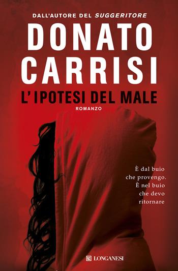 L' ipotesi del male - Donato Carrisi - Libro Longanesi 2013, La Gaja scienza | Libraccio.it