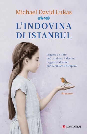 L'indovina di Istanbul - Michael David Lukas - Libro Longanesi 2012, La Gaja scienza | Libraccio.it