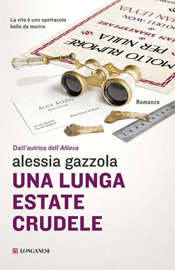 Una lunga estate crudele - Alessia Gazzola - Libro Longanesi 2015, La Gaja scienza | Libraccio.it