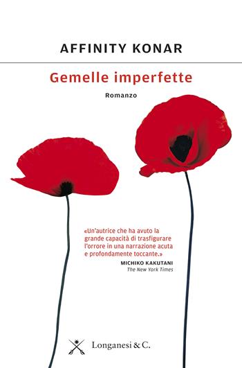 Gemelle imperfette - Affinity Konar - Libro Longanesi 2017, La Gaja scienza | Libraccio.it
