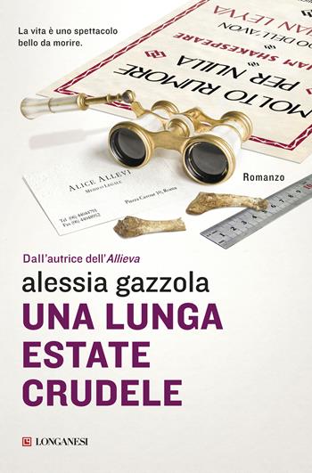 Una lunga estate crudele - Alessia Gazzola - Libro Longanesi 2018, La Gaja scienza | Libraccio.it