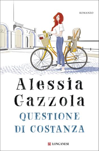Questione di Costanza - Alessia Gazzola - Libro Longanesi 2019, La Gaja scienza | Libraccio.it
