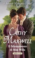   Il fidanzamento di miss Willa. Le ereditiere zitelle. Vol. 3
