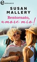 Bentornato, amore mio! Hometown Heartbreakers. Vol. 1