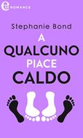  A qualcuno piace caldo