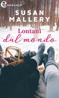 Lontani dal mondo. Hometown heartbreakers. Vol. 2