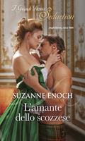 L'amante dello scozzese. Gli incontenibili Highlander. Vol. 1