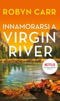   Innamorarsi a Virgin River