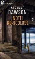   Notti pericolose