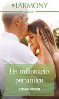   Un milionario per amico