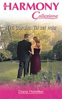   Tre parole: tu sei mia