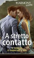 A stretto contatto: Sensazione inebriante-Maggiordomo in tacchi a spillo-Trattativa privata