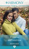 Il ritorno dell'ostetrica. Queen Victoria Hospital. Vol. 4
