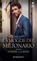 La moglie del milionario: Una moglie di facciata-Il peso dei ricordi