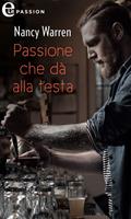 Passione che dà alla testa