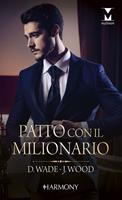 Patto con il milionario: Patto ad alto rischio-Un'intrigante offerta