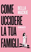   Come uccidere la tua famiglia