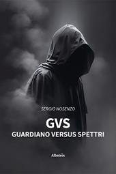 GvS: guardiano versus spettri