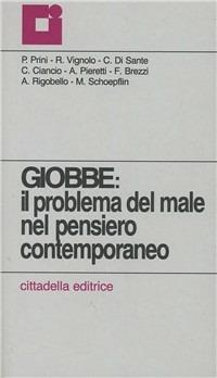 Giobbe: il problema del male nel pensiero contemporaneo  - Libro Cittadella 1996, Cittadella incontri | Libraccio.it