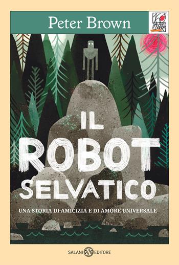 Il robot selvatico - Peter Brown - Libro Salani 2022, Salani 160 | Libraccio.it