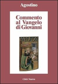Commento al Vangelo di Giovanni - Agostino (sant') - Libro Città Nuova 2005, Minima | Libraccio.it