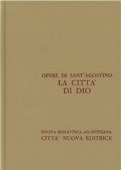 Opera omnia. Vol. 5\3: La città di Dio. Libri XIX-XXII.