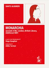 Monarchia secondo il Ms. London, British Library, Additional 6891