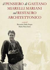 Il pensiero di Gaetano Miarelli Mariani sul restauro architettonico