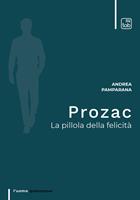   Prozac. La pillola della felicità