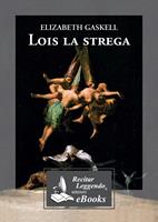   Lois la strega