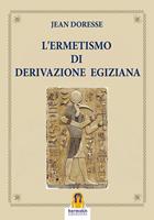   L'ermetismo di derivazione egiziana
