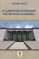 Il complesso funerario del Re Unas a Saqqara