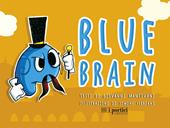 Blue brain. Ediz. illustrata