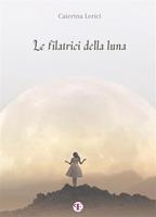   Le filatrici della luna