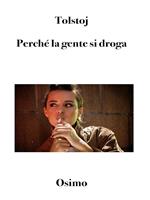   Perché la gente si droga?